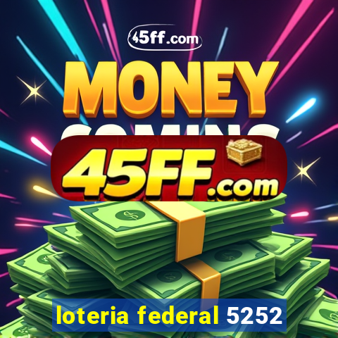 loteria federal 5252